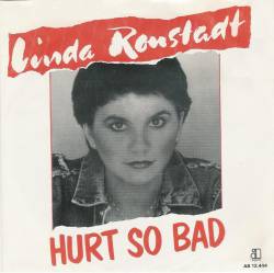 Linda Ronstadt : Hurt So Bad